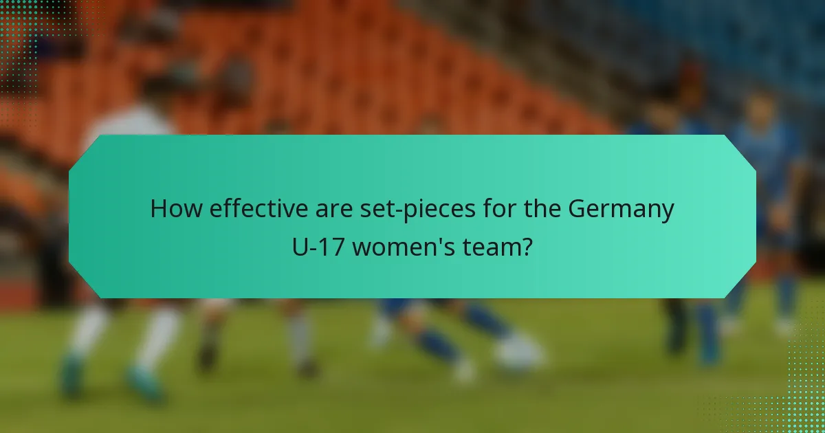 How effective are set-pieces for the Germany U-17 women's team?